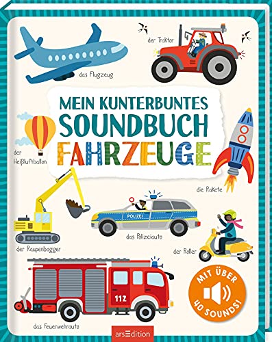 Mein kunterbuntes Soundbuch – Fahrzeuge: Mit über 40...