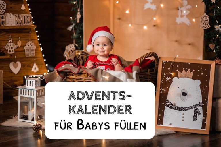 🎁 43 Ideen, Mit Denen Du Den Adventskalender Für Babys Füllen Kannst